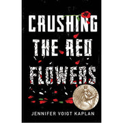 Crushing the Red Flowers