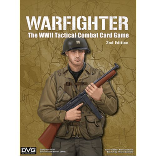 Warfighter The WWII Tactical Combat Card Game