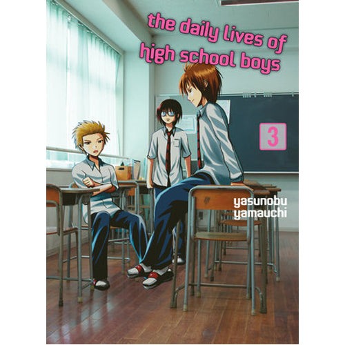 Daily Lives of High School Boys, volume 3, The (Paperback)