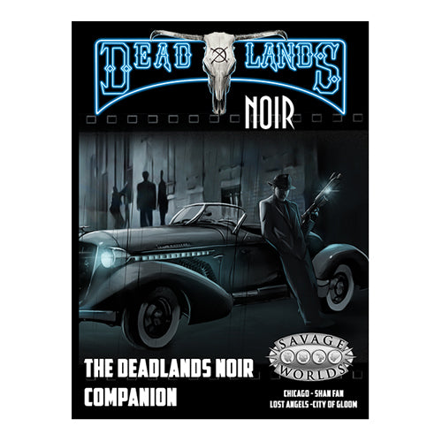Deadlands: Noir Companion