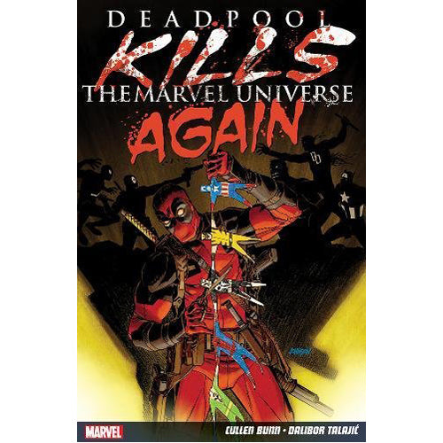 Deadpool Kills The Marvel Universe Again (Paperback)