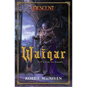 Descent: Legends in the Dark - Waiqar