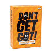 Don't Get Got!: Shut Up & Sit Down Special Edition