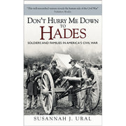 Don’t Hurry Me Down to Hades