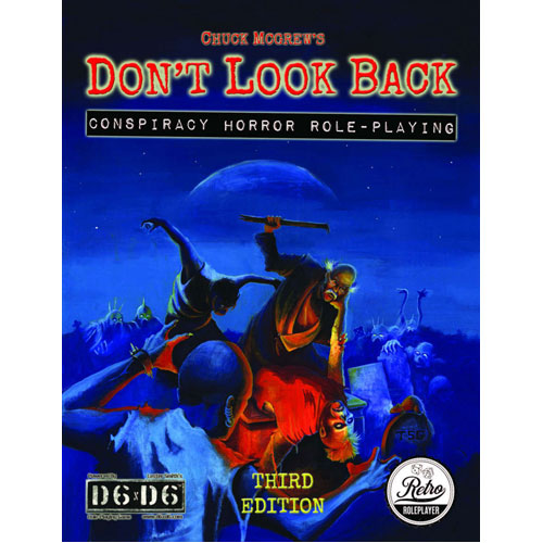 Don't Look Back: Conspiracy Horror Roleplaying (3rd ed)
