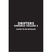 Drifters Omnibus Volume 2