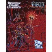 Dungeon Crawl Classics #110: The Sacrificial Pyre Of Thracia