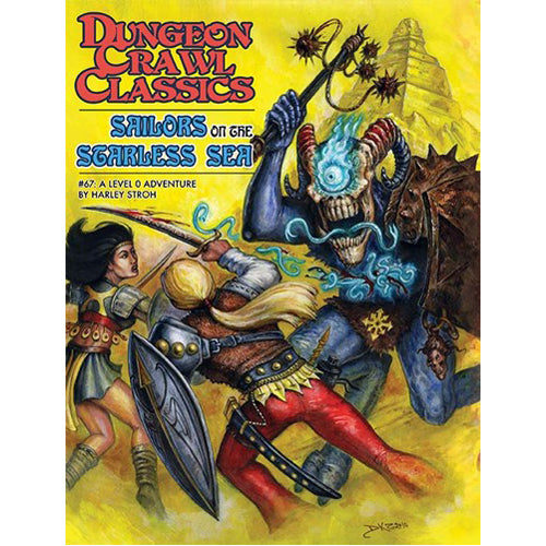 Dungeon Crawl Classics #67: Sailors On The Starless Sea (Hardcover)