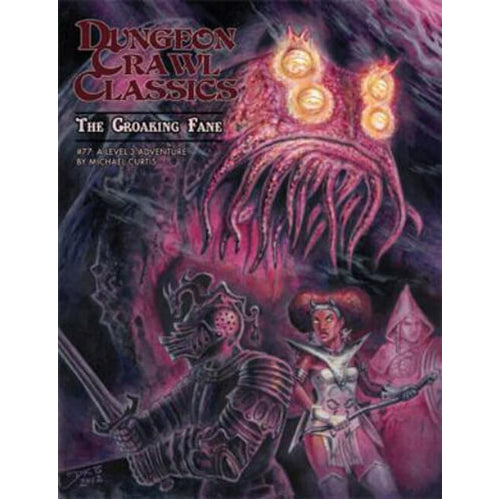 Dungeon Crawl Classics #77: The Croaking Fane
