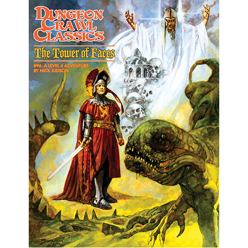 Dungeon Crawl Classics #96: The Tower of Faces (RPG Adv.)
