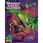 Dungeon Crawl Classics RPG: 69 - The Emerald Enchanter