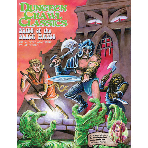 Dungeon Crawl Classics RPG: 82 - Bride Of The Black Manse