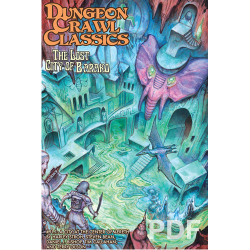 Dungeon Crawl Classics RPG: 91.1 - The Lost City Of Barako | Zatu Games