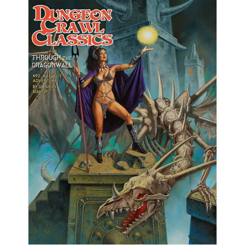 Dungeon Crawl Classics RPG: 92 - Through The Dragonwall