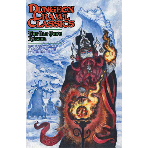 Dungeon Crawl Classics RPG: Holiday Module - The Old God's Return