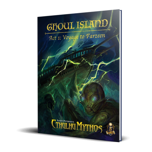 Dungeons And Dragons RPG: Cthulhu Mythos Saga: Ghoul Island Act 1: Voyage To Farzeen
