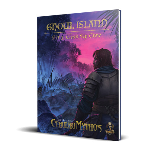 Dungeons And Dragons RPG: Cthulhu Mythos Saga: Ghoul Island Act 3: Clean Up Crew