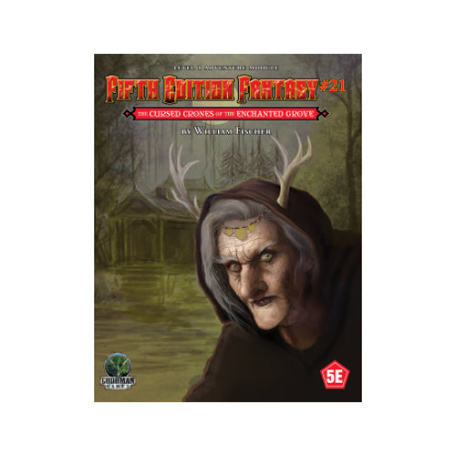 Dungeons And Dragons RPG: Module 21: Cursed Crones Of The Enchanted Grove