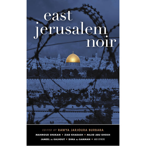 East Jerusalem Noir
