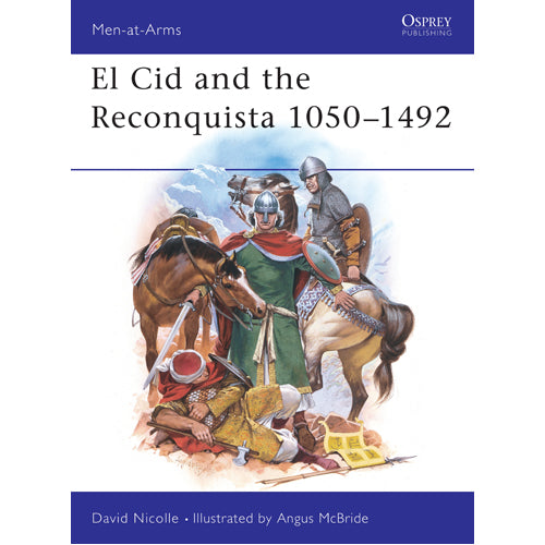 El Cid and the Reconquista 1050–1492