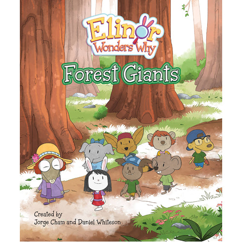 Elinor Wonders Why: Forest Giants
