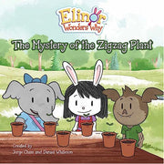 Elinor Wonders Why: The Mystery of the Zigzag Plant