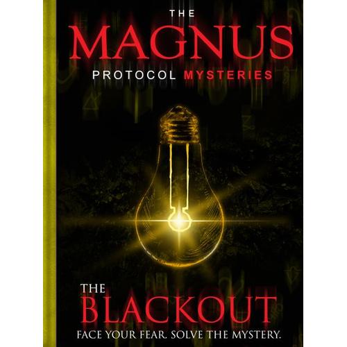Episode 6 - The Blackout: The Magnus Protocol Mysteries