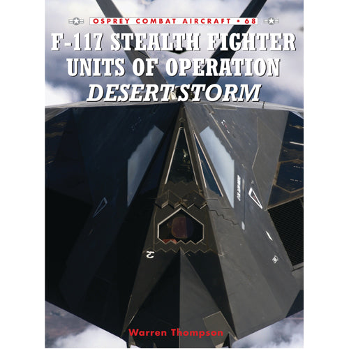 F-117 Stealth Fighter Units of Operation Desert Storm