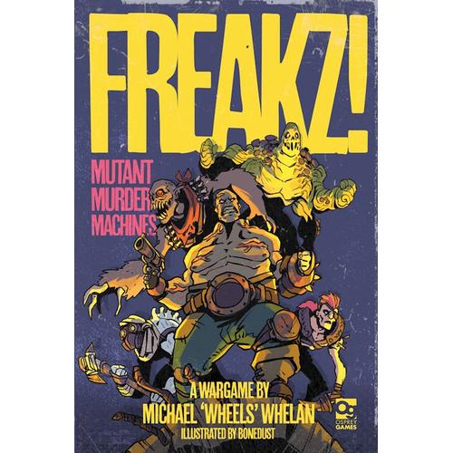 FREAKZ! - Michael Whelan - Hardback