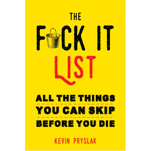 F*ck It List
