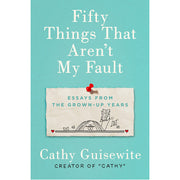 Fifty Things That Aren't My Fault - HB