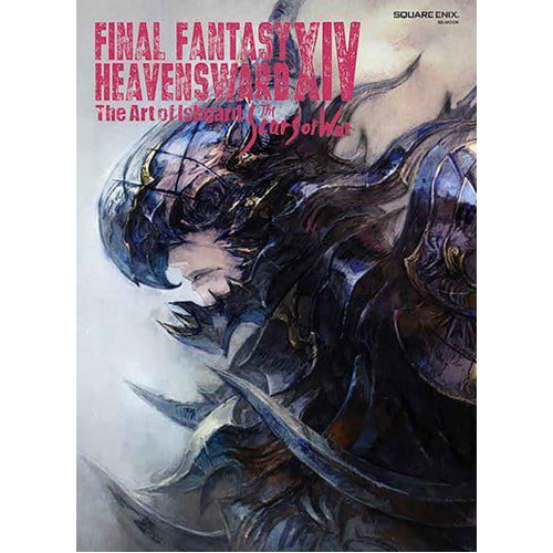 Final Fantasy XIV: Heavensward -- The Art of Ishgard -The Scars of War-