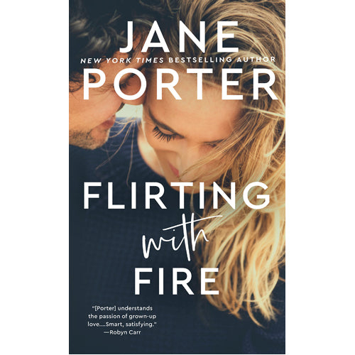 Flirting with Fire