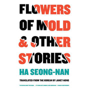 Flowers of Mold & Other Stories