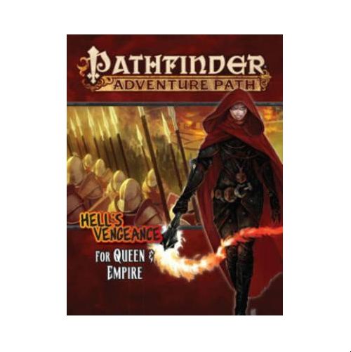 For Queen & Empire (Hell's Vengeance 4 of 6): Pathfinder Adventure Path #106