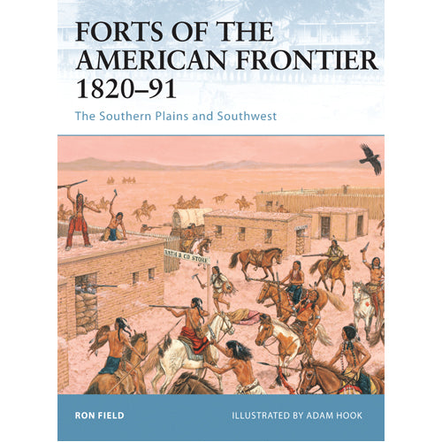 Forts of the American Frontier 1820–91