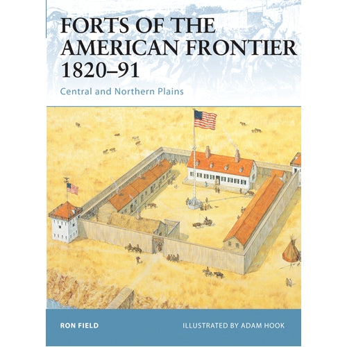 Forts of the American Frontier 1820–91