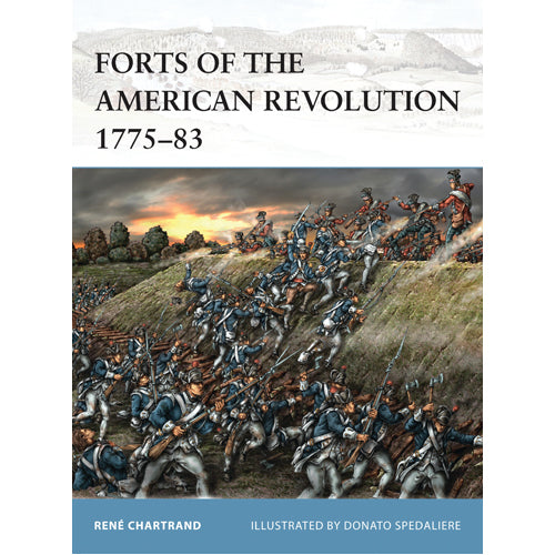 Forts of the American Revolution 1775-83