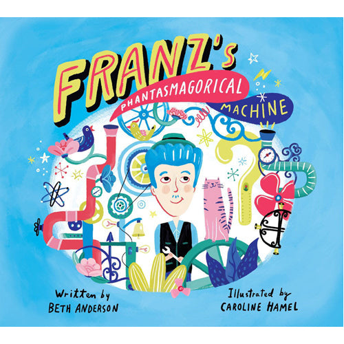 Franz's Phantasmagorical Machine