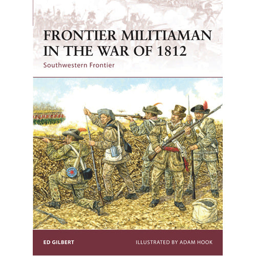 Frontier Militiaman in the War of 1812