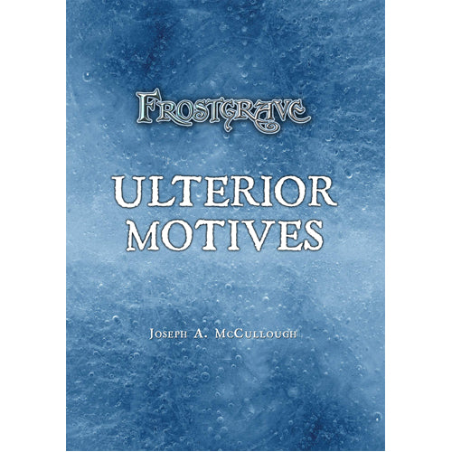 Frostgrave: Ulterior Motives