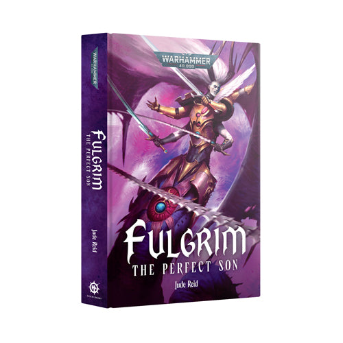 Warhammer 40000: Fulgrim - The Perfect Son (Hardback)