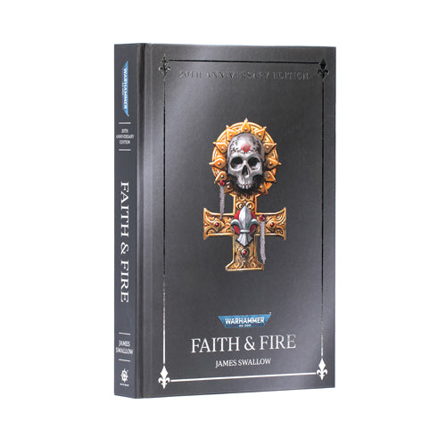 Faith And Fire: Anniversary Edition (Hardback)