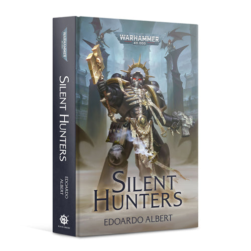 Warhammer 40K: Silent Hunters (Hardback)