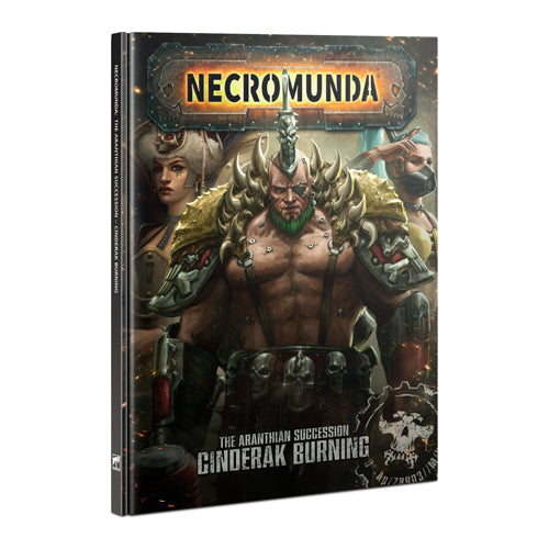 Necromunda: The Aranthian Succession: Cinderak Burning