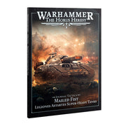 Journal Tactica: Mailed Fist: Legiones Astartes Super-heavy Tanks