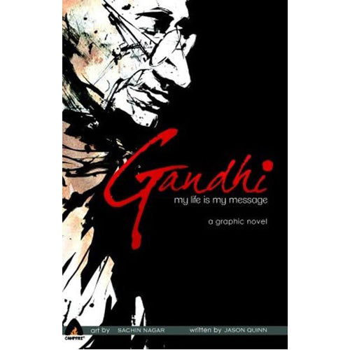 Gandhi: My Life Is My Message (Paperback)