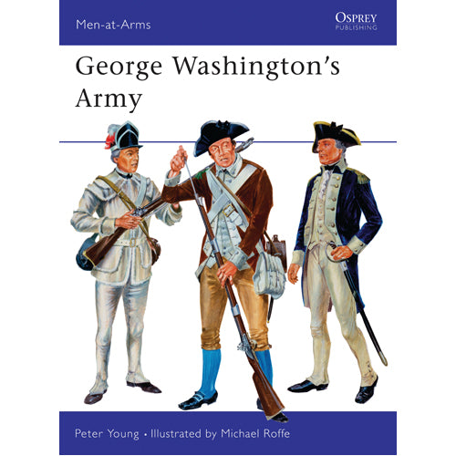 George Washington’s Army