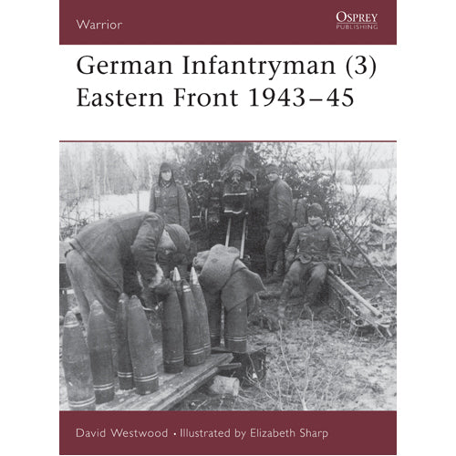 German Infantryman (3) Eastern Front 1943–45