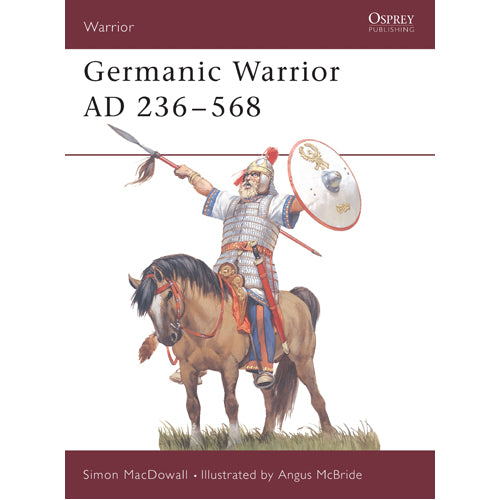 Germanic Warrior AD 236–568